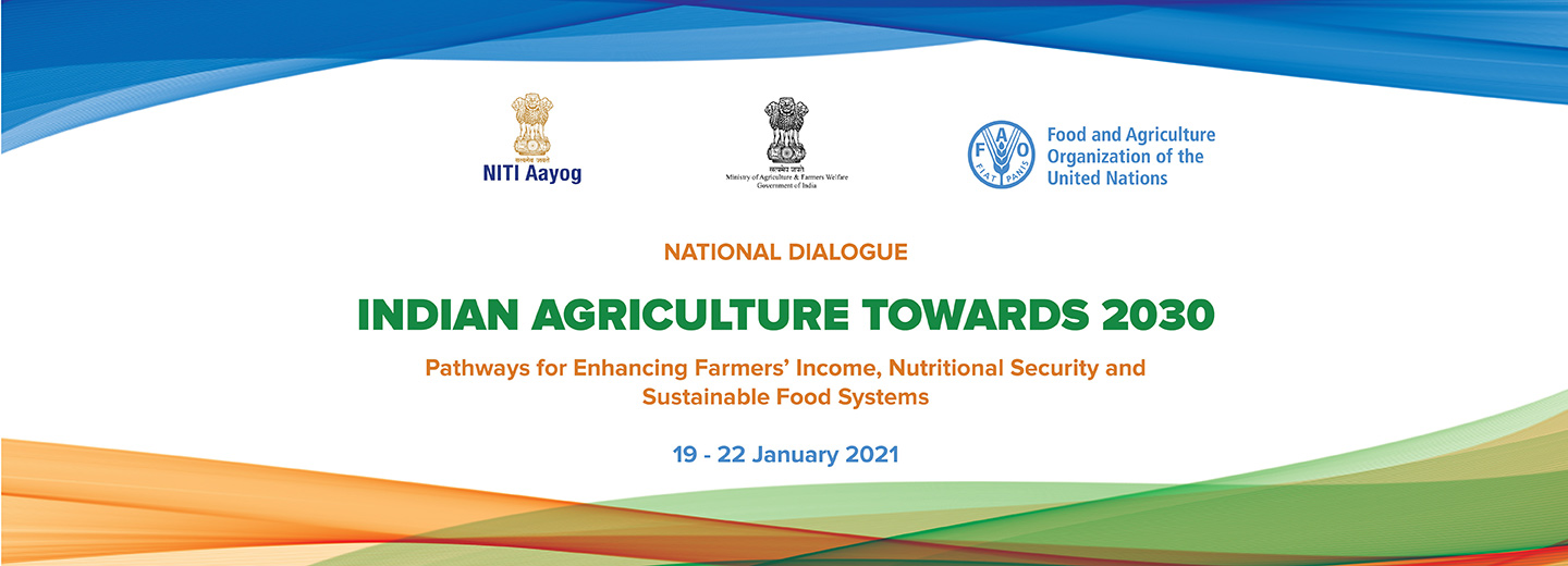 National Dialogue on Enhancing Farmers' Income, Nutritional Security and Sustainable Food Systems: