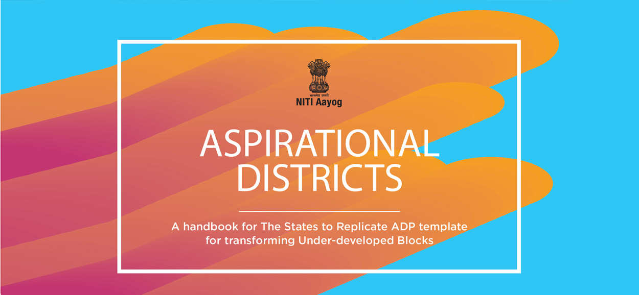 Unlocking the power of data to improve lives: The Aspirational Districts Model