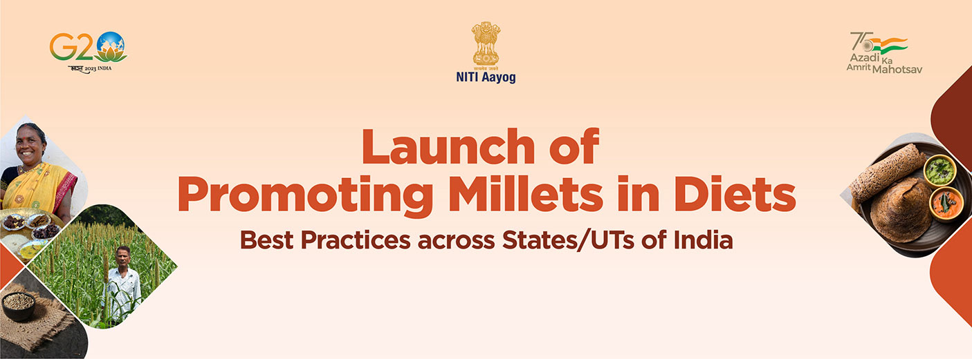 Promoting Millets in Diets Best Practices across States/UTs of India