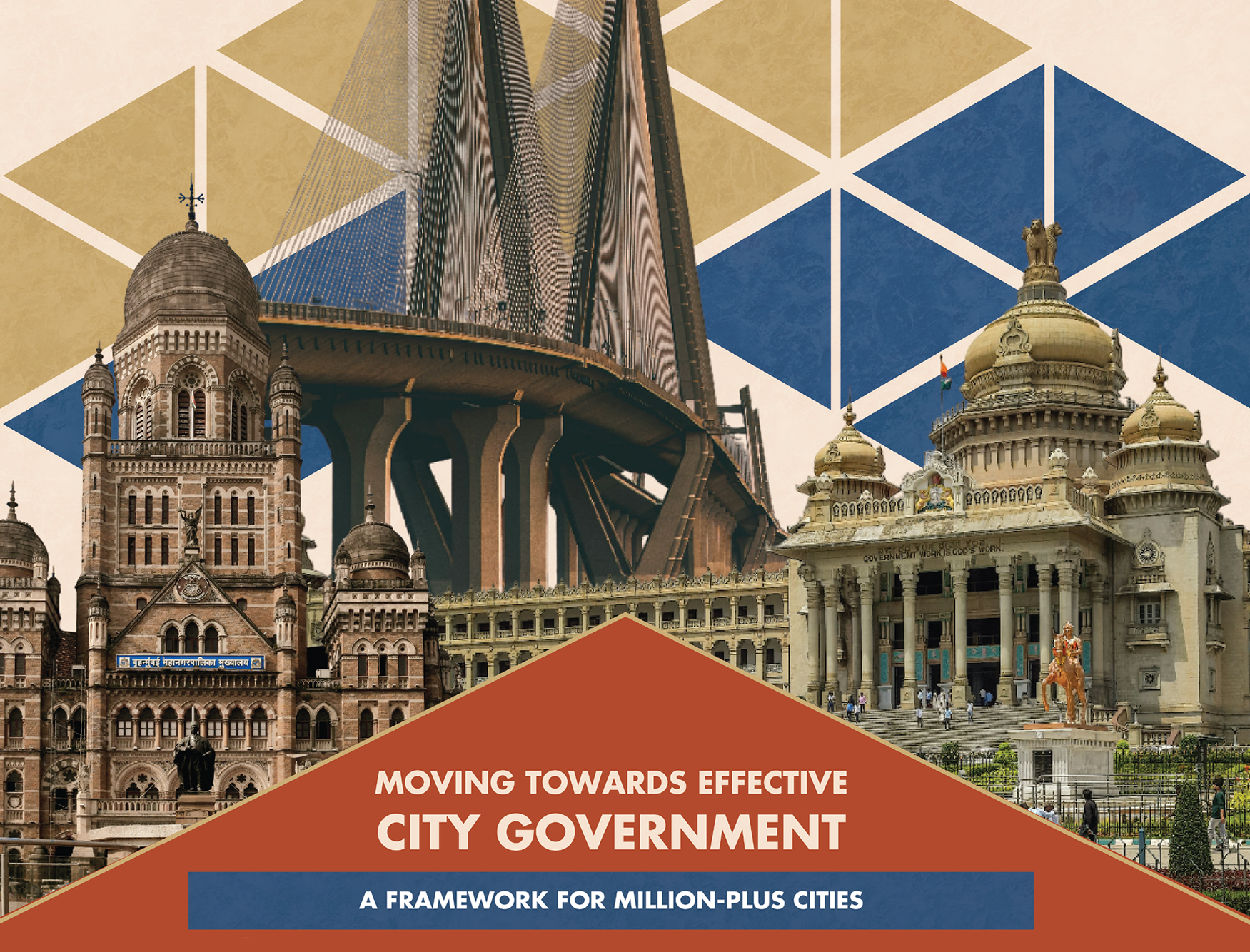 Moving Towards Effective City Government A Framework for Million-Plus Cities 