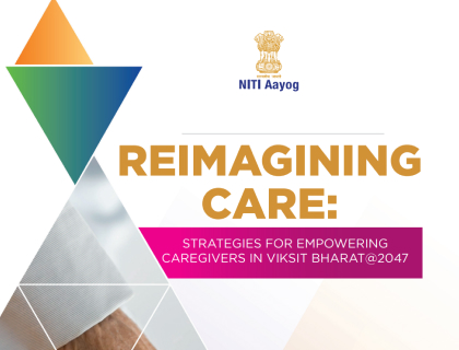 Reimagining Care Strategies for Empowering Caregivers in Viksit Bharat@2047
