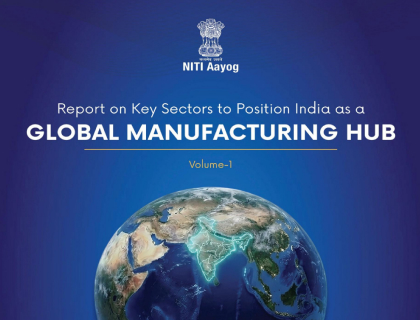 Key Sectors to Position India as a Global Manufacturing Hub